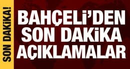Bahçeli’den önemli açıklamalar