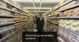 Ekonomik güven endeksi açıklandı