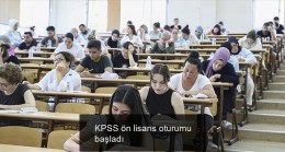 KPSS ön lisans oturumu başladı