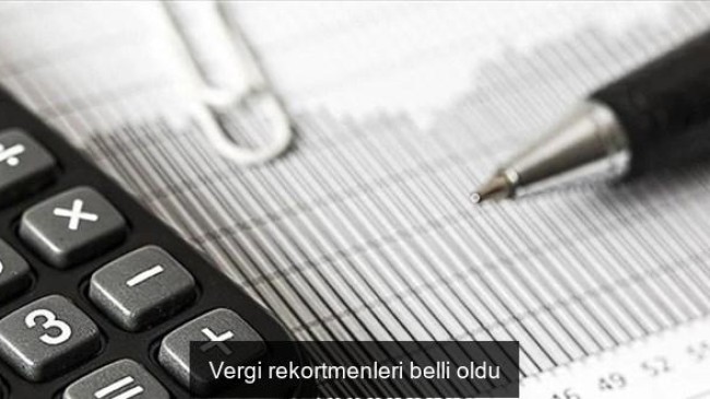 Vergi rekortmenleri belli oldu