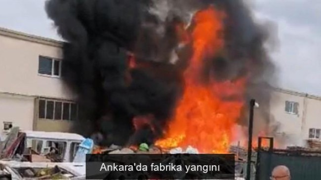Ankara’da fabrika yangını