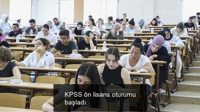 KPSS ön lisans oturumu başladı